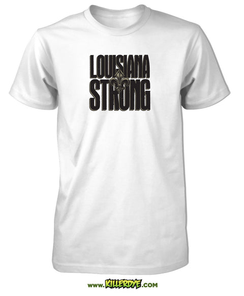Louisiana Strong T-Shirt - Mens / Unisex - ShopSWLA